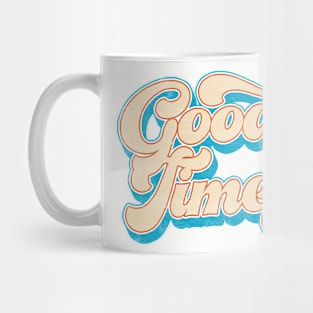 Good Times /// Retro Typography Design Mug